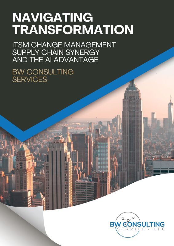 Welcome to the latest edition of the BW Consulting Services ITSM Change Management Newsletter, where we delve into the profound intersection of ITSM Change Management, Supply Chain Management, and the transformative power of Artificial Intelligence (AI). In this issue, we want you to know that we aim to provide you with a comprehensive understanding of these dynamic elements and best practices and strategies for facilitating change. Moreover, we invite you to collaborate with BW Consulting Services to help your organization's seamless transition into this transformative landscape.